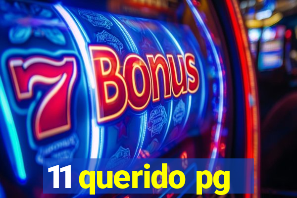 11 querido pg